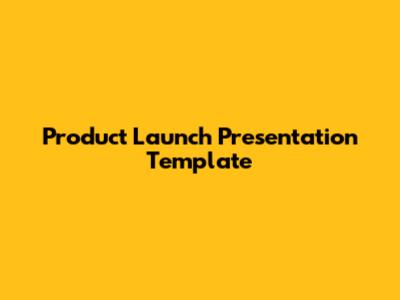 Product Launch Presentation Template